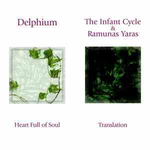Delphium / The Infant Cycle & Ramunas Yaras - Heart Full Of Soul / Translation