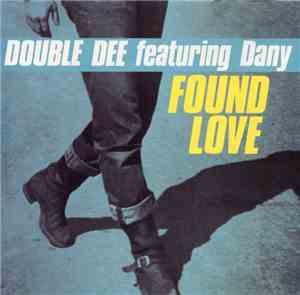 Double Dee Featuring Dany - Found Love