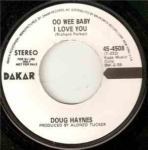 Doug Haynes  - Oo Wee Baby I Love You