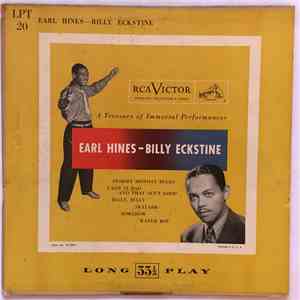 Earl Hines And His Orchestra, Billy Eckstine - A Treasury Of Immortal Performances Earl Hines - Billy Eckstine