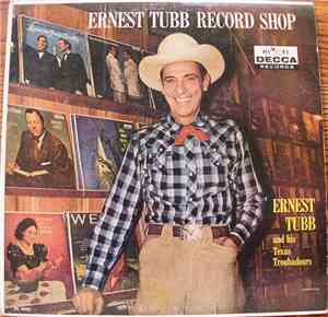 Ernest Tubb And His Texas Troubadours - Ernest Tubb Record Shop