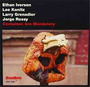Ethan Iverson / Lee Konitz / Larry Grenadier / Jorge Rossy - Costumes Are Mandatory