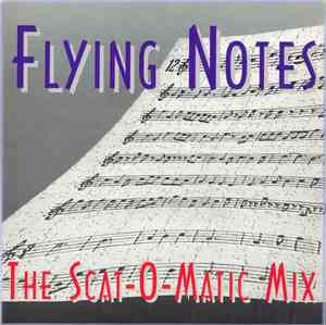 Flying Notes - The Scat-O-Matic Mix