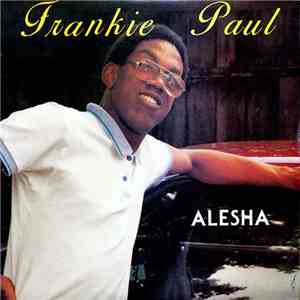 Frankie Paul - Alesha
