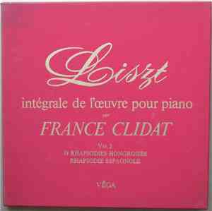 Franz Liszt, France Clidat - 19 Rhapsodies Hongroises - Rhapsodie Espagnole