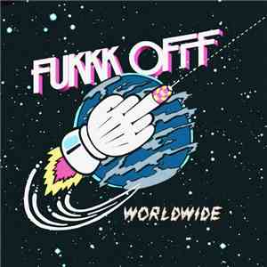 Fukkk Offf - Worldwide