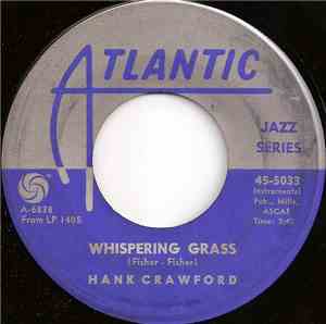 Hank Crawford - Whispering Grass / Skunky Green
