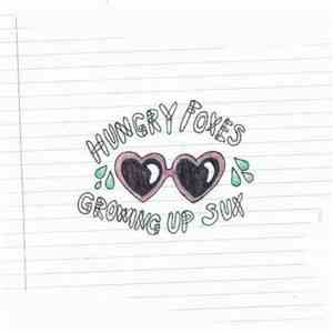 Hungry Foxes - Growing Up Sux