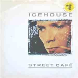 Icehouse - Street Café