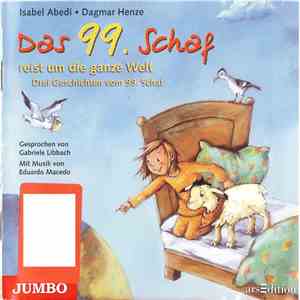 Isabel Abedi • Dagmar Henze - Das 99. Schaf Reist Um Die Ganze Welt (Drei Geschichten Vom 99. Schaf)