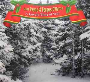 Jim Payne  & Fergus O'Byrne - A Lovely Time of Year
