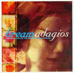 Julian Bream - Bream Adagios Guitar Favorites For Romantic Daydreams