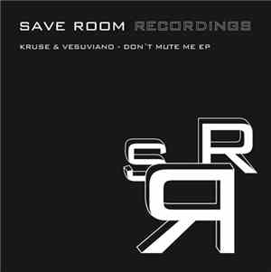 Kruse & Vesuviano - Don't Mute Me EP