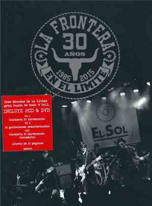 La Frontera - 30 Años En El Límite (1985 - 2015)