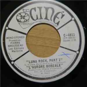 L'Aurore Boreale, Northern Lights - Luna Rock Part 1/ Luna Rock Part 2