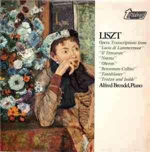 Liszt, Alfred Brendel - Opera Transcriptions