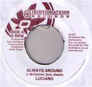 Luciano  - Always Around / Guilty Feelings