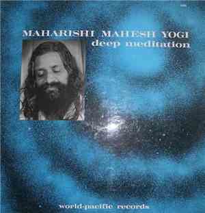 Maharishi Mahesh Yogi - Deep Meditation