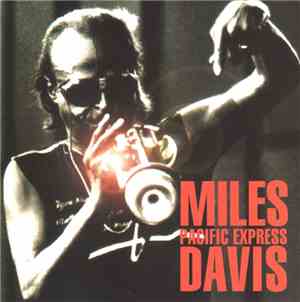 Miles Davis - Pacific Express