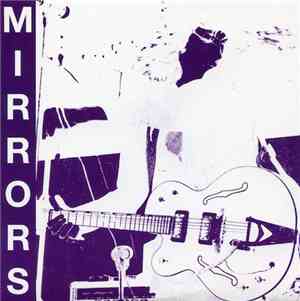 Mirrors - Shirley / She Smiled Wild