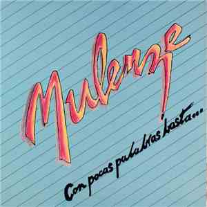 Mulenze - Con Poca Palabras Basta