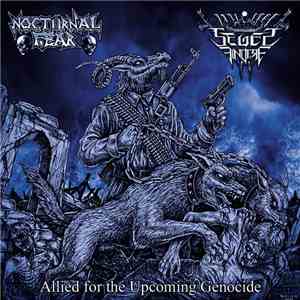 Nocturnal Fear / Seges Findere - Allied For The Upcoming Genocide
