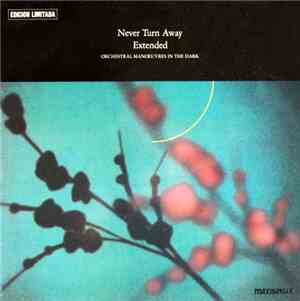 Orchestral Manoeuvres In The Dark - Never Turn Away (Extended)