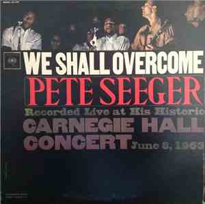 Pete Seeger - We Shall Overcome