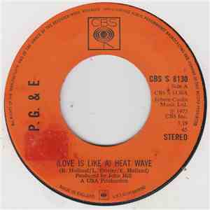 P.G. & E - (Love Is Like A) Heat Wave