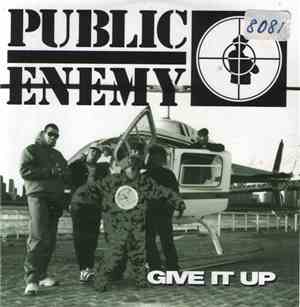 Public Enemy - Give It Up