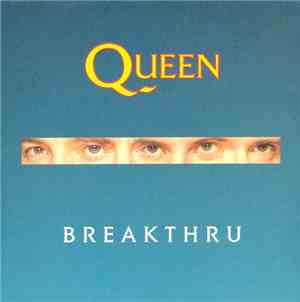 Queen - Breakthru