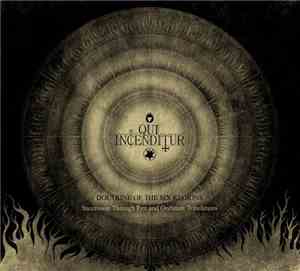 Qui Incenditur - Doctrine Of The Six Regions - 
