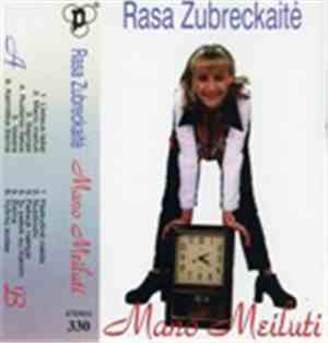 Rasa Zubreckaitė - Mano Meiluti