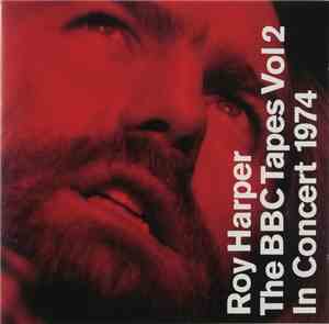 Roy Harper - The BBC Tapes Vol 2 In Concert 1974