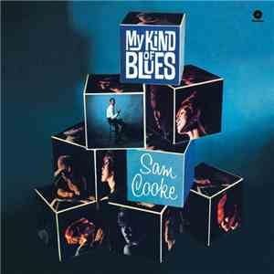 Sam Cooke - My Kind Of Blues