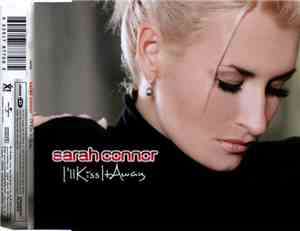 Sarah Connor - I'll Kiss It Away