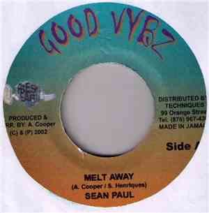 Sean Paul / Looga Man / Cecile - Melt Away / Me And You