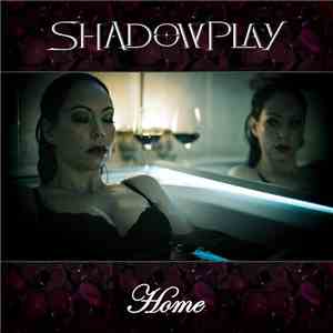 Shadowplay  - Home