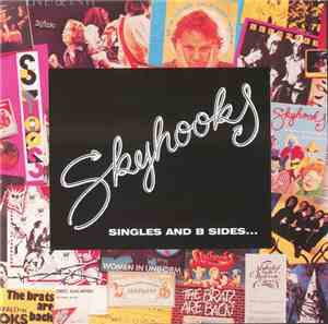 Skyhooks - Singles And B Sides