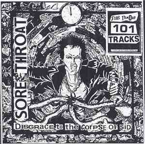Sore Throat - Disgrace To The Corpse Of Sid / Abrahams Ear
