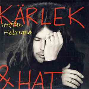 Staffan Hellstrand - Kärlek Och Hat
