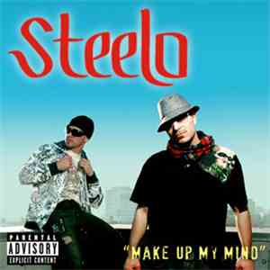 Steelo - Make Up My Mind EP