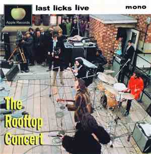 The Beatles - Last Licks Live (The Rooftop Concert)