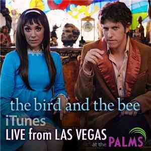 The Bird And The Bee - Live From Las Vegas At The Palms