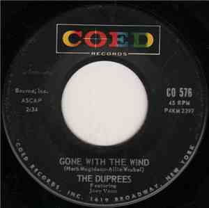 The Duprees - Gone With The Wind / Let's Make Love Again