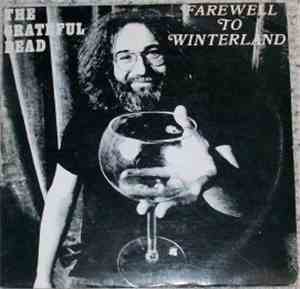 The Grateful Dead - Farewell To Winterland