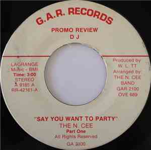 The N. Cee - Say You Want To Party