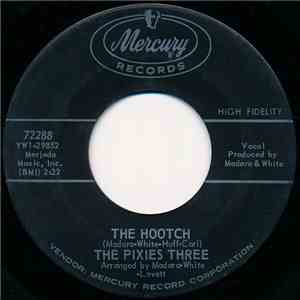 The Pixies Three - The Hootch