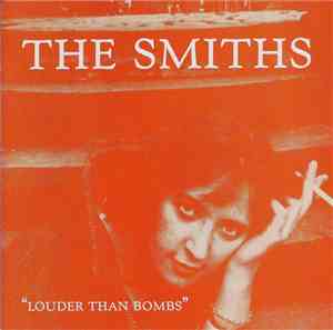 The Smiths - Louder Than Bombs