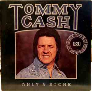 Tommy Cash - Only A Stone
